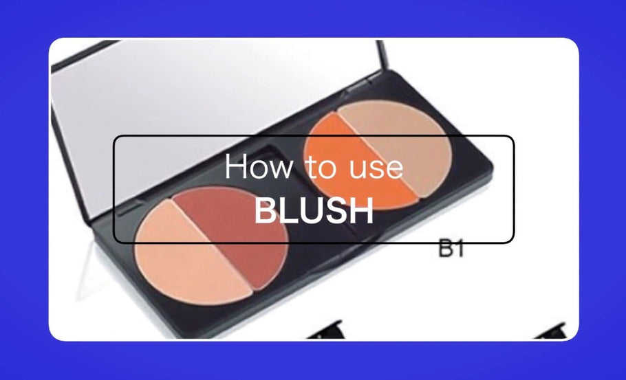 Blush & where to Blush so help me ....